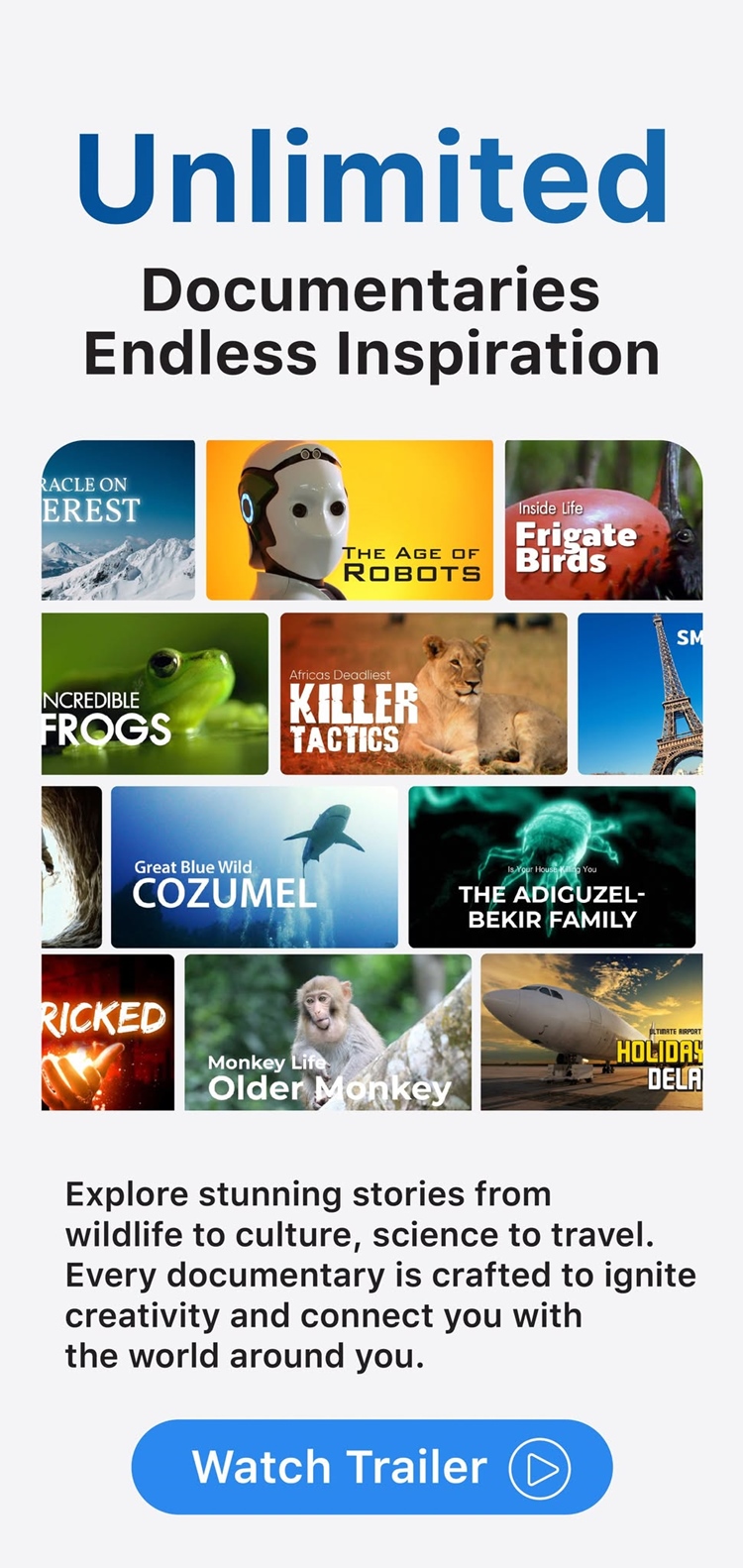 Explore the unseen. Experience the extraordinary. Doxzilla brings you fresh documentaries every week crafted for curious minds and passionate viewers. Watch anytime, anywhere: on your phone, tablet, computer, or TV. From wildlife and nature to science, history, culture, and beyond Doxzilla opens the door to stories that inspire, educate, and captivate all generations. Doxzilla. Everything you want to know, all in one place.